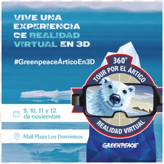 ¿te Gustaría Conocer El Ártico En 360° Del 9 Al 12 - Greenpeace, HD Png Download