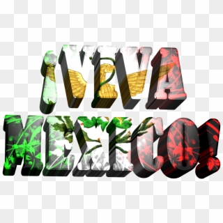 Viva Mexico Por El Dia De Su Independencia 🎉🎊🎉 - Graphic Design, HD Png Download