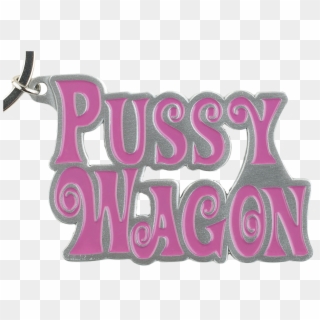 Pussy Wagon Metal Key Chain - Pussy Key Rings, HD Png Download