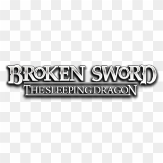 Clearlogo Clearlogo Ribbon - Broken Sword: The Sleeping Dragon, HD Png Download