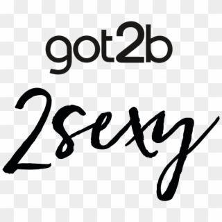 Got2b Com 2sexy Productline Logo - Calligraphy, HD Png Download