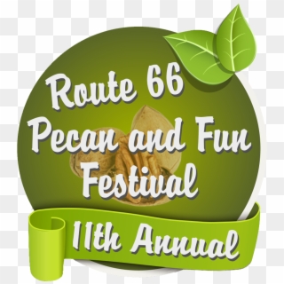 Route 66 Pecan And Fun Festival - Graphic Design, HD Png Download