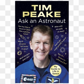 Ask An Astronaut - Tim Peake Ask An Astronaut, HD Png Download