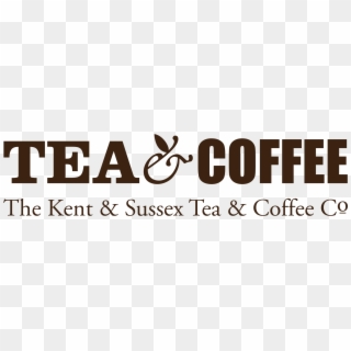 The Kent & Sussex Tea And Coffee Company Logo - Coffee And Tea Logo Png, Transparent Png