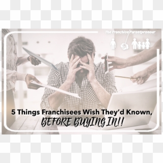 Everyone Has Their Own Ideas About What Buying A Franchise - Coping With Life Stresses, HD Png Download