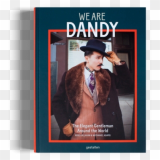 We Are Dandy: The Elegant Gentleman Around The World, HD Png Download
