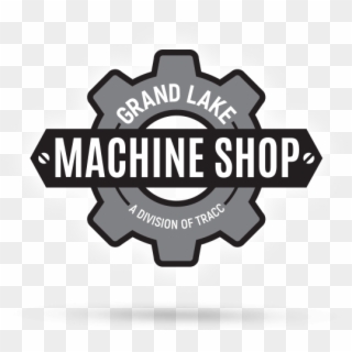 Grand Lake Machine Shop - Badge, HD Png Download