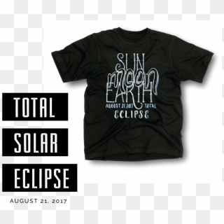 Solar Eclipse, Hand Lettering, T Shirt, Design, T Shirt, HD Png Download
