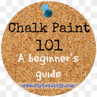 Chalk Paint 101 A Beginner's Guide - Circle, HD Png Download