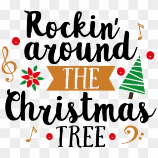 Rockin Around The Christmas Tree Png, Transparent Png