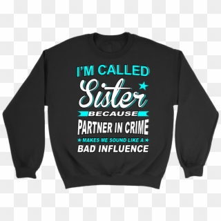Christmas Gifts For Younger Sister - Sister Sweatshirts, HD Png Download
