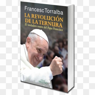 La Revolución De La Ternura 3d - Pope, HD Png Download