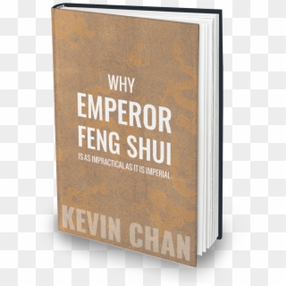 Why Emperor Feng Shui Is As Impractical As It Is Imperial - Book Cover, HD Png Download
