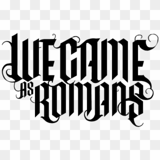 We Came As Romans Logo - We Came As Romans Band Logo, HD Png Download