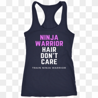 Ninja Warrior Hair Don't Care Women's Fitness Training - Active Tank, HD Png Download