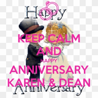 Keep Calm And Happy Anniversary Karen & Dean - Poster, HD Png Download