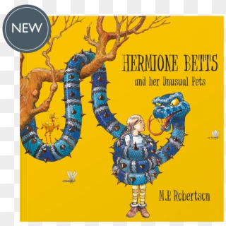 Hermione Betts And Her Unusual Pets By M P Robertson - Poster, HD Png Download