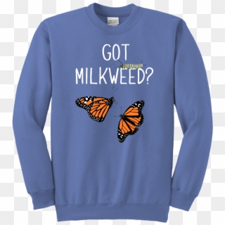 Monarch Butterfly Got Milkweed Youth Crewneck Sweatshirt - Star Wars Bb8 On Shirt, HD Png Download