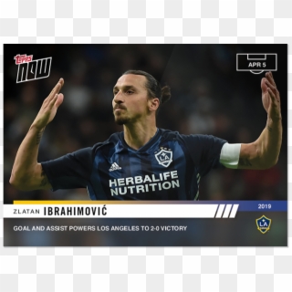 2019 Topps Now Mls 23 Zlatan Ibrahimovic Los Angeles - La Galaxy, HD Png Download