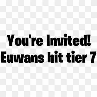 Edit You're Invited Euwans Hit Tier 7 Logo - Human Action, HD Png Download