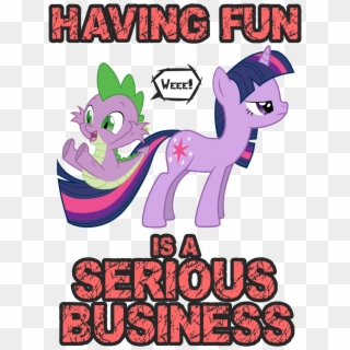 Having Fun Weee S A Serous Twilight Sparkle Clip Art - Fun Is A Serious Business, HD Png Download