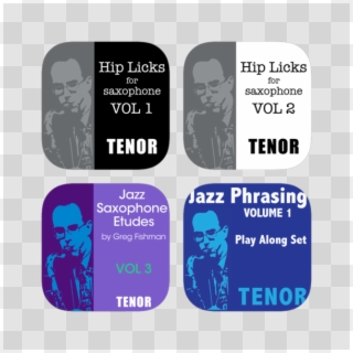 Tenor Saxophone Bundle By Greg Fishman Jazz Studios - Poster, HD Png Download