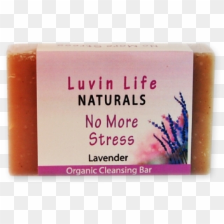 Soap Bar Luvin Life No More Stress - Lavender Border, HD Png Download