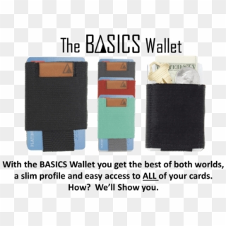 So If Your Like Me You Have Accumulated A Bunch Or - Basics Wallet, HD Png Download