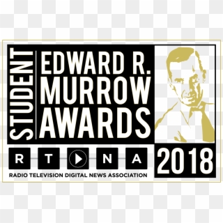 Rtdna Announces 2018 Student Murrow Awards - Edward R Murrow Award, HD Png Download