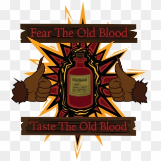 Bloodborne Clipart Light - Fear The Old Blood Meme, HD Png Download