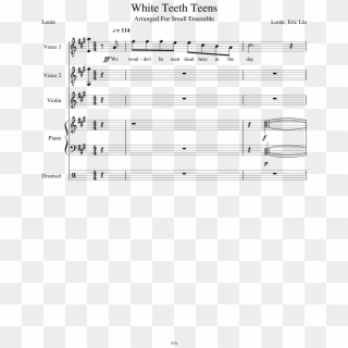 White Teeth Teens Sheet Music Composed By Lorde, Eric - Needy Ariana Grande Piano Sheet Music, HD Png Download