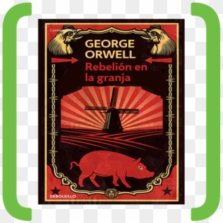 05 Dic 50 Rebelion En La Granja - George Orwell Rebelion En La Granja, HD Png Download