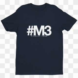 M3 Finally Free T-shirt - Binge Mode Shirt, HD Png Download