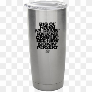 Big Ol Hairy Stainless Steel Tumbler - Pint Glass, HD Png Download