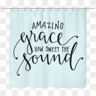 Amazing Grace Shower Curtain - Calligraphy, HD Png Download