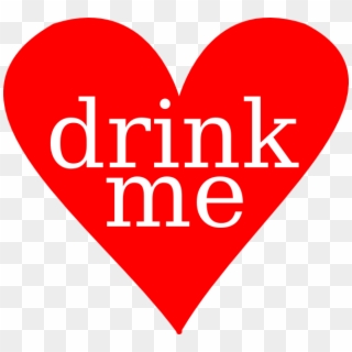 Drink Me Heart Png - You Ll Do Art Print, Transparent Png