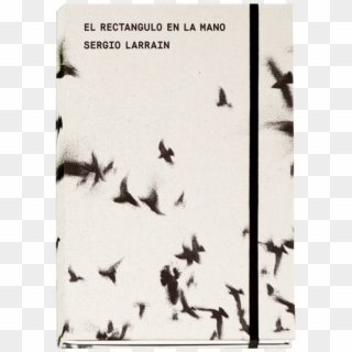 Sergio Larrain, El Rectangulo En La Mano - Sergio Larrain El Rectangulo En La Mano, HD Png Download