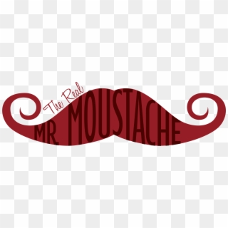 The Real Mr Moustache - Mr Mustache, HD Png Download