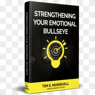 Strengthening Your Emotional Bullseye - Karl Nawrot, HD Png Download