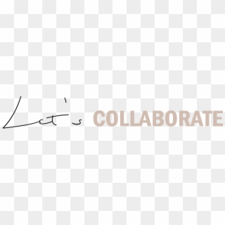 Lets Collaborate - Calligraphy, HD Png Download