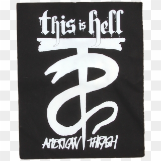 This Is Hell Back Patch $5 - Hell, HD Png Download