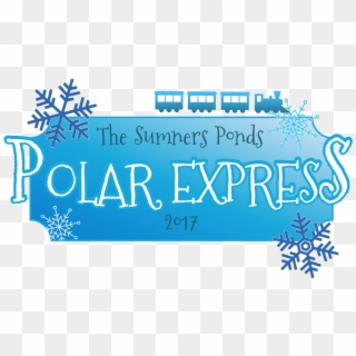 The Sumners Ponds Polar Express Sold Out - Calligraphy, HD Png Download