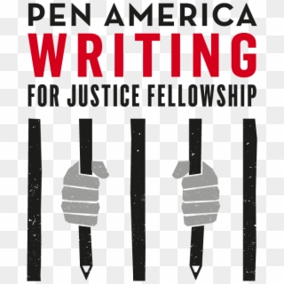 Pen America's $10,000 Writing For Justice Fellowship - Poster, HD Png Download