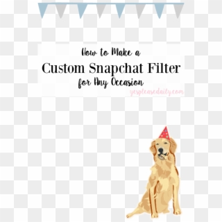 How To Make Custom Snapchat Geofilters - Golden Retriever, HD Png Download