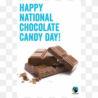 Happy National Chocolate Candy Day From Fairtrade America - Chocolate, HD Png Download