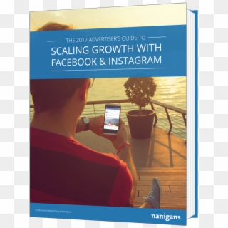 The 2017 Advertiser's Guide To Scaling Growth With - Poster, HD Png Download