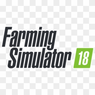 Farming Simulator 18 Release Date & Gameplay Trailer - Farming Simulator 18 Png, Transparent Png