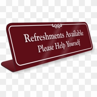 Refreshments Available Help Yourself Sign - Please Help Yourself To Refreshments, HD Png Download
