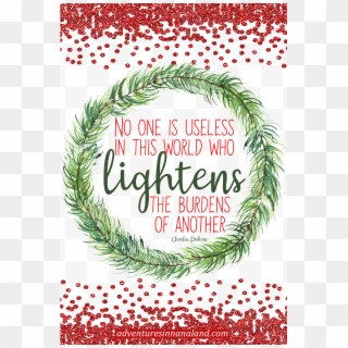 No One Is Useless In This World Who Lightens The Burdens - Wreath, HD Png Download