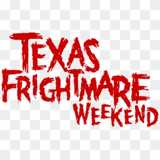 Win Meet And Greet Weekend Passes To Texas Frightmare - Calligraphy, HD Png Download